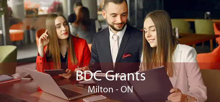 BDC Grants Milton - ON