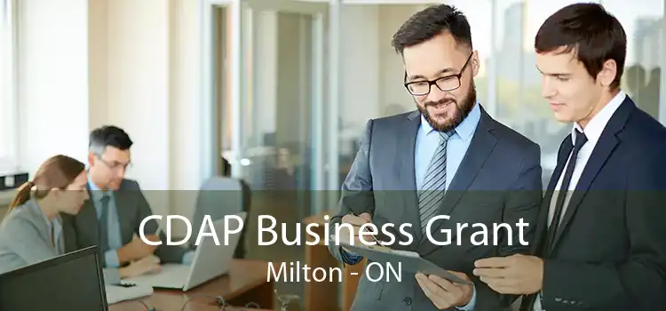 CDAP Business Grant Milton - ON