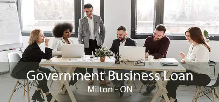 Government Business Loan Milton - ON