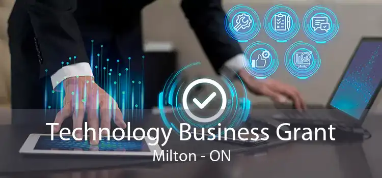 Technology Business Grant Milton - ON